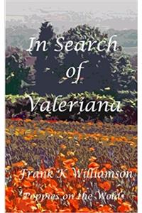 In Search of Valeriana