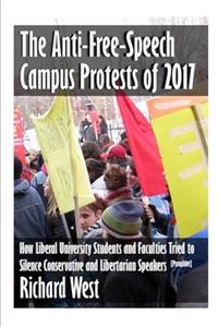 The Anti-Free-Speech Campus Protests of 2017