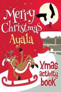 Merry Christmas Ayala - Xmas Activity Book
