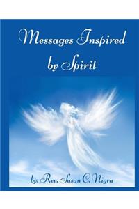 Messages Inspired by Spirit
