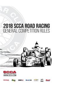 2018 Scca Road Racing General Competition Rules (Gcr)