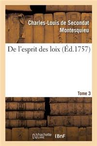 de l'Esprit Des Loix. Tome 3