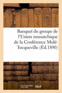 Banquet Du Groupe de l'Union Monarchique de la Conférence Molé-Tocqueville