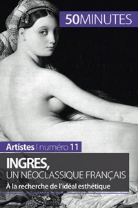 Ingres, un néoclassique français