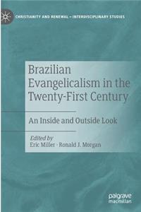 Brazilian Evangelicalism in the Twenty-First Century