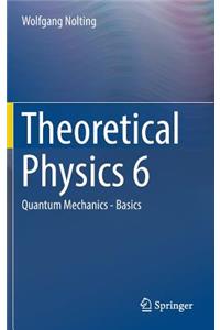 Theoretical Physics 6