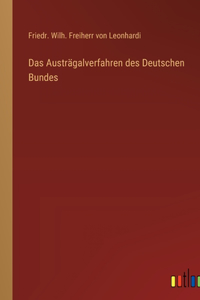 Das Austrägalverfahren des Deutschen Bundes
