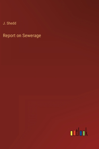 Report on Sewerage