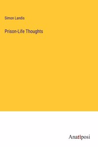 Prison-Life Thoughts