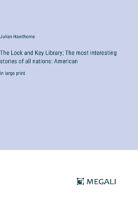 Lock and Key Library; The most interesting stories of all nations