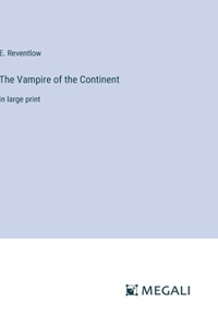 The Vampire of the Continent