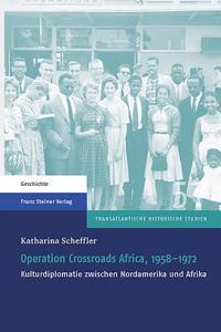 Operation Crossroads Africa, 1958-1972