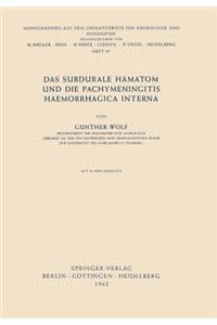 Das Subdurale Hämatom und die Pachymeningitis Haemorrhagica Interna