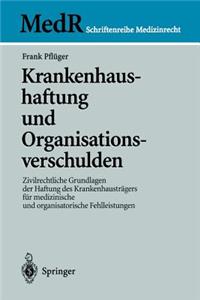 Krankenhaushaftung Und Organisationsverschulden