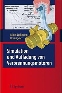 Simulation Und Aufladung Von Verbrennungsmotoren