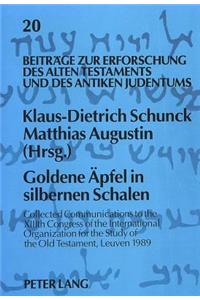«Goldene Aepfel in Silbernen Schalen»
