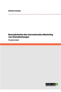 Besonderheiten des internationalen Marketing von Dienstleistungen