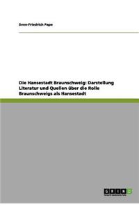 Die Hansestadt Braunschweig