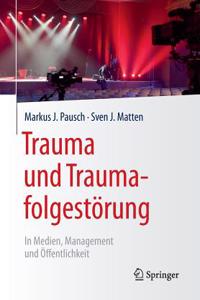 Trauma Und Traumafolgestörung