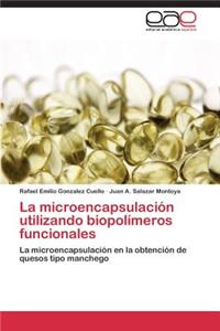 microencapsulación utilizando biopolímeros funcionales