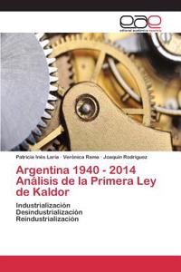 Argentina 1940 - 2014 Análisis de la Primera Ley de Kaldor