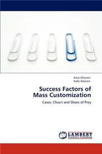 Success Factors of Mass Customization