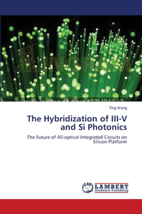 Hybridization of III-V and Si Photonics