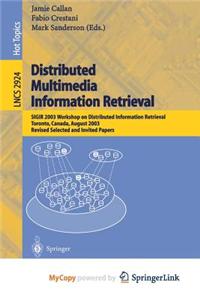 Distributed Multimedia Information Retrieval
