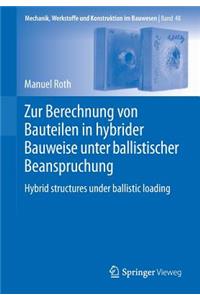 Zur Berechnung von Bauteilen in hybrider Bauweise unter ballistischer Beanspruchung