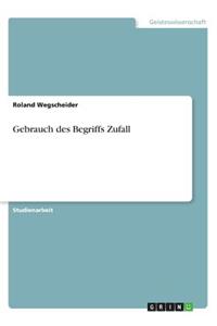 Gebrauch des Begriffs Zufall