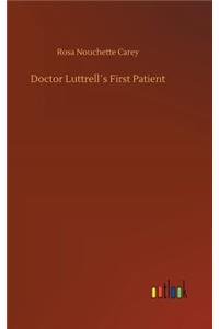 Doctor Luttrell´s First Patient