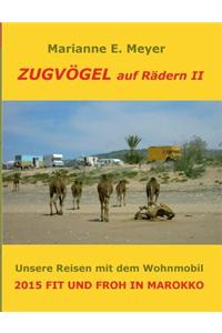 Zugvögel auf Rädern II