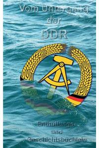 Vom Untergang der DDR