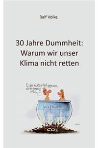 30 Jahre Dummheit