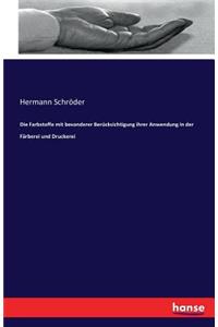 Farbstoffe mit besonderer Berücksichtigung ihrer Anwendung in der Färberei und Druckerei