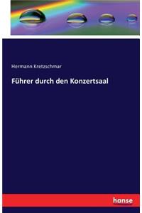 Führer durch den Konzertsaal