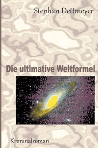 Die ultimative Weltformel