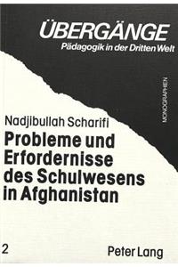 Probleme Und Erfordernisse Des Schulwesens in Afghanistan