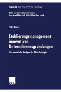 Etablierungsmanagement Innovativer Unternehmensgründungen