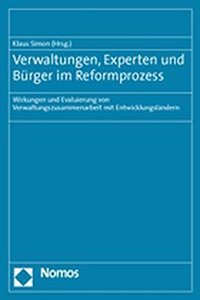 Verwaltungen, Experten Und Burger Im Reformprozess