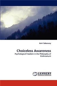 Choiceless Awareness