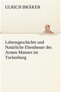 Lebensgeschichte und Natürliche Ebentheuer des Armen Mannes im Tockenburg