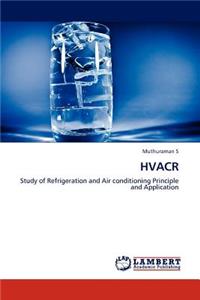 Heating Ventilation Refrigeration and Air Conditioning - Hvacr