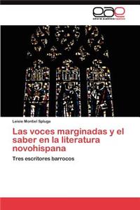 Las voces marginadas y el saber en la literatura novohispana