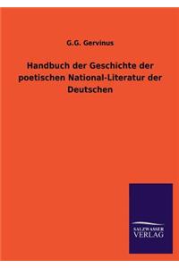 Handbuch der Geschichte der poetischen National-Literatur der Deutschen