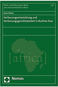 Verfassungsentwicklung Und Verfassungsgerichtsbarkeit in Burkina Faso