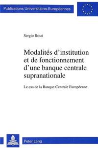 Modalites d'institution et de fonctionnement d'une banque centrale supranationale