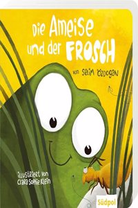 Die Ameise und der Frosch: Freundschaft schlieÃŸen trotz aller Unterschiede - Pappbilderbuch ab 1 Jahr
