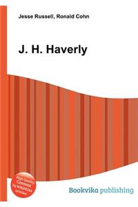 J. H. Haverly