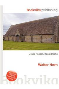 Walter Horn